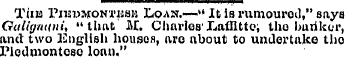 Tim Piedmonthhb Loan.— »It is rumourod,"...