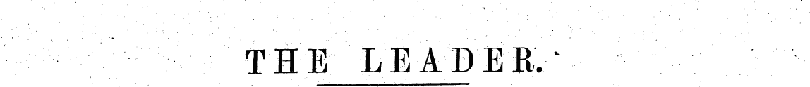 THE LEABER,'