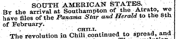 SOUTH AMERICAN STATES. Bt the arrival at...