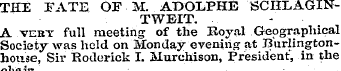 THE FATE OF M. AROLPHE SCHLAGINTWEIT. A ...