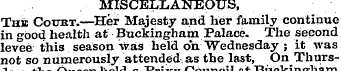 MISCELLANEOUS, The Court.—Her Majesty an...