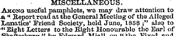 MISCELLANEOUS, Among useful pamphlets, w...