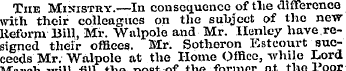 The Ministry.—In consequence of tlie dif...