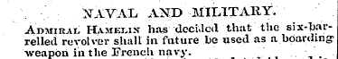 XAVAL AND MILITARY. Admiral Euieijs has ...