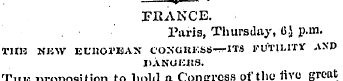 •*" FJRAKCE. Paris, Thursday, G.J p.m. V...