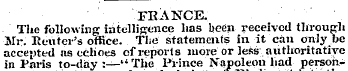 FRANCE. The following intelligence has b...