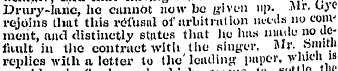 Drury-lane, he cannot; now bo given up. ...