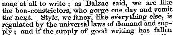 none at all to write ; as Balzac said, w...