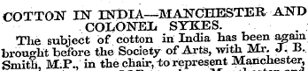 COTTON IN INDIA—MANCHESTER AND COLONEL S...