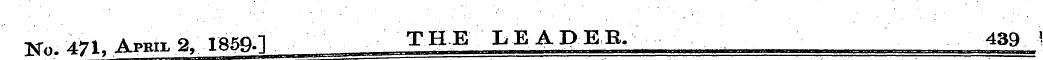m,. 471. APBii. 2, 1859.] THE LEADEB. 43...