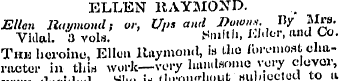 ELLEN RAYMOND. Ellen Raymond; or, Ups an...