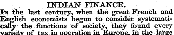 INDIAN FINANCE. In the last century, whe...