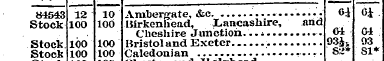 84543 12 10 Ambergate, &c • <>i 0£ Stock...