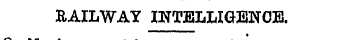 RAILWAY INTELLIGENCE.