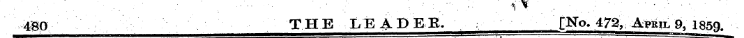 mo THE LEJlDEB. [KTo. A7% April 9, 1859.