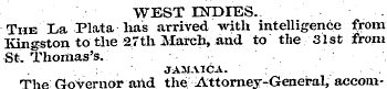 WEST INDIES. The La Plata has arrived wi...