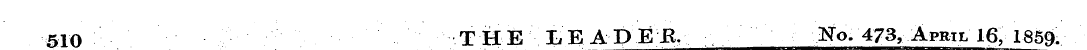 510 THE LEAPEB. No. 473, April 16, 1859: