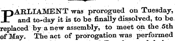 P AELIAMENT was prorogued on Tuesday, an...