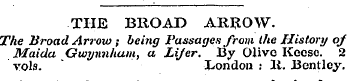 THE BROAD ARROW. The Broad Arrow ; being...