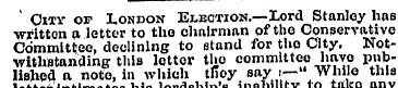 ' Citv of London Ejection.—Lord Stanley ...