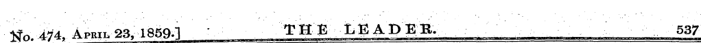tfo. 474, ApMI,23, 1859-] THE LEADER. 53...