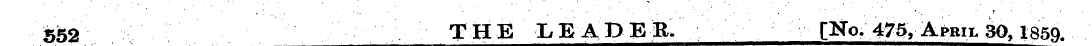 5J52 THE LEADEB. [No. 475, April 30, 185...