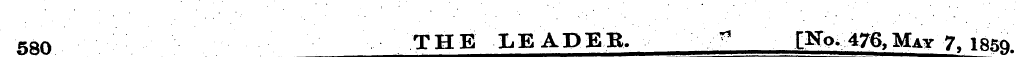 580 THE LEAPEB. ^ INq. 476,May 7. laso o...