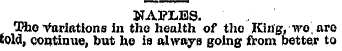 NAPLES. Tho Variations in the health of ...