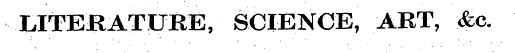 LITERATURE, SCIENCE, ART, &c.