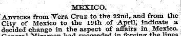 MEXICO. Advices from "Vera Cruz to the 2...