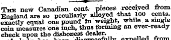 ^ .— . m ¦ The new Canadian cent, pieces...