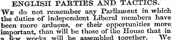 ENGLISH PARTIES AND TACTICS. We do not r...