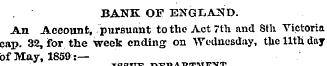 BANK OP ENGLAND. An Account, pursuant to...