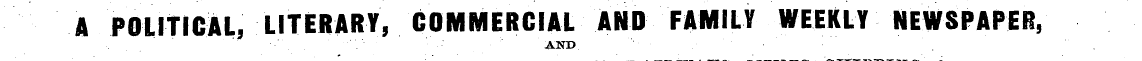 A POLITICAL, LITERARY, COMMERCIAL AND FA...