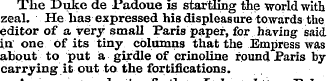 The Duke de Padoue is startling the worl...