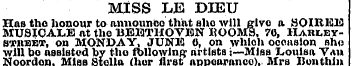 MISS LE DIEU HaB tho honour to announce ...