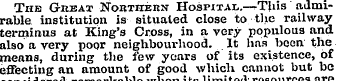 The Great Northern Hospital.—*Tlris admi...