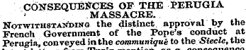 CONSEQUKSTCES OF THE PERUGIA "» MASSACRE...