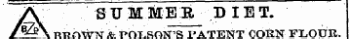 TV SUM1E1 DIET. /^V npawv & POLSON'S PATENT CORN FLOUR.
