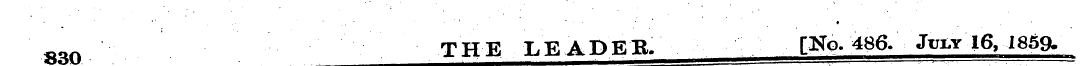 ¦ n THE LEADER. [JSTq. 486. ^1^16, 1859-...
