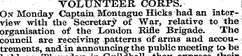 VOLUNTEER CORPS. Ox Monday Captain Monta...