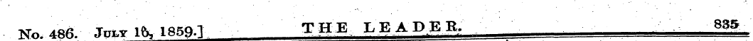 No. 486. Jift* lfe, 1859.1 THE LEADEB. 8...
