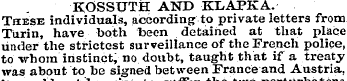 KOSSUTH AND KLAPKA. These individuals, a...