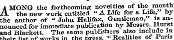 w . • AMONG the forthcoming novelties of...