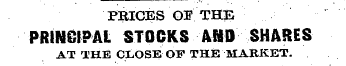 PRICES OS 1 THE PRINCIPAL STOCKS AMD SHA...