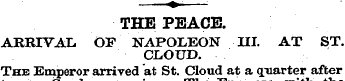 ¦» = THE PEACE. ARRIVAL OF NAPOLEON HI. ...