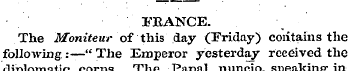 FRANCE. The Moniteur of this day (Friday...