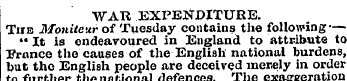 WAR EXPENDITURE. Tub Moniteur of Tuesday...