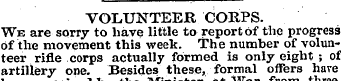 VOLUNTEER CORPS. We are sorry to have li...