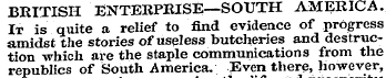 BRITISH ENTERPRISE—SOUTH AMERICA. It is ...